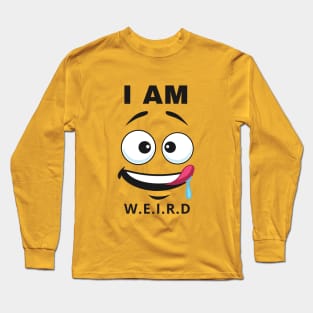 I Am Weird Long Sleeve T-Shirt